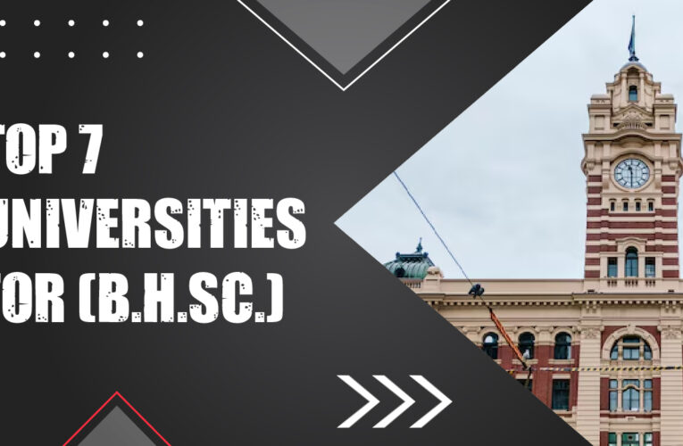 Top 7 Universities for Pursuing a Bachelor of Health Science (B.H.Sc.) Degree in the USA